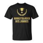 Unworkless Des Jahres Arbeitslosseen 'Unwork T-Shirt