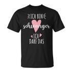 Women's Ich Bin Schwanger Ich Kann Das Behind Ich Bin Schwanger Ich Kann Das Dem Dem T-Shirt