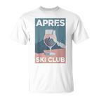 Après Ski Club X Aesthetic Skier Party Ski Outfit T-Shirt