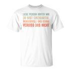 An Die Person Hinter Mir Liebe Person Hinter Mir T-Shirt