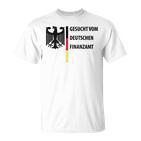 Gesuchtom Deutschen Finanzamt  Fun T-Shirt