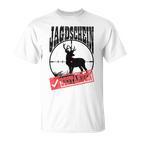 Hunting Schein Bestanden Hunter Deer Hunting Hunter Testing T-Shirt