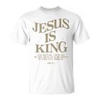 Jesus Is King Jesus John 14 T-Shirt