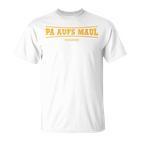 Pa Aufs Maul Blue T-Shirt