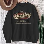 Bartley Name Sweatshirts