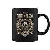 Its A Goodmanson Thing You Wouldnt Understand Name Vintage Coffee Mug
