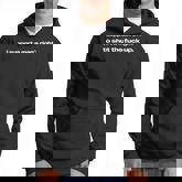 I Support A Man's Right To Shut The Fuck Up Iconic Slogan Hoodie