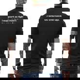 I Support A Man's Right To Shut The Fuck Up Iconic Slogan Men's T-shirt Back Print