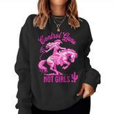 Control Guns Not Girls Reproductive Rights Feminist Women Sweatshirt
