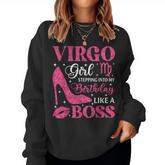 Virgo Girl High Heel Stepping Into Birthday Zodiac Sign Women Sweatshirt