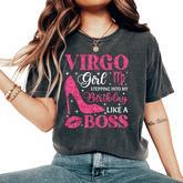 Virgo Girl High Heel Stepping Into Birthday Zodiac Sign Women's Oversized Comfort T-Shirt