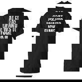 Saying Adult Humor At Least Life Wants To Fuck Me T-Shirt