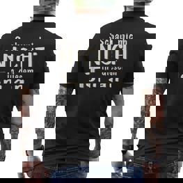 Schau Mich Nicht In Diesem Ton An Slogan T-Shirt mit Rückendruck - Seseable