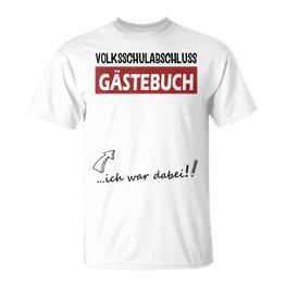 Volksschule Geschafft Popular School Graduation Guest Book 4 Class S T-Shirt - Seseable