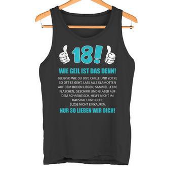 18Th Birthday Boy Wie Geil Ist Das Denn Wie Geil Ist Das Denn Tank Top - Geschenkecke