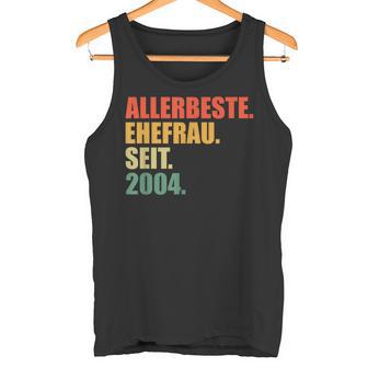 20 Jahreerheiratet Beste Ehefrau Seit 2004 20Hochzeitstag Tank Top - Geschenkecke