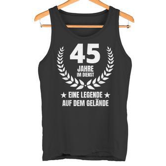 45 Jahre Service Jubiläum 40 Jahre Im Dienst Work Tank Top - Geschenkecke