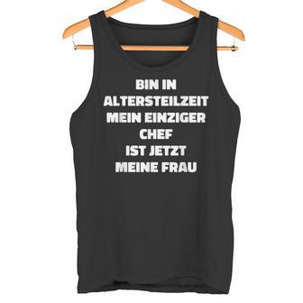 Altersteilzeit 2023 Alterteizeit Tank Top - Geschenkecke