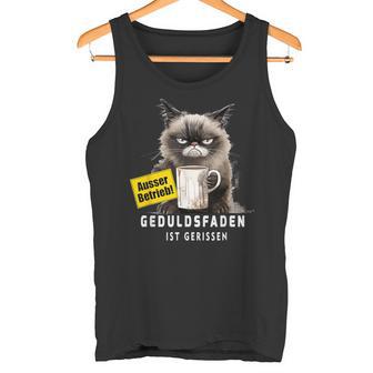 Ausser Betrieb Geduldsfaden Gerissen Arbeit Humor Office Tank Top - Geschenkecke