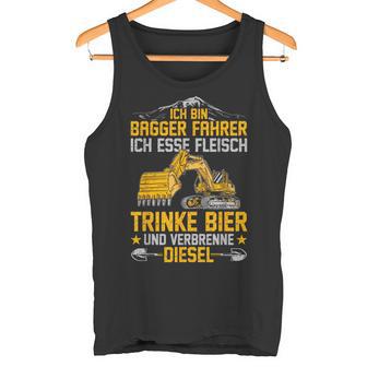 Bagger Ich Esse Fleisch Trinke Bier Underbrenne Diesel Tank Top - Geschenkecke