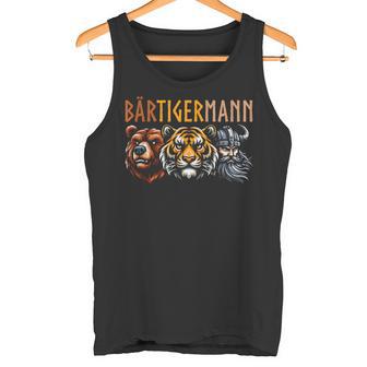 Bärtigermann Bear Tiger Man Beardiking Bearded Man Tank Top - Seseable