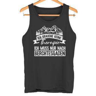 Berchtesgaden Keine Therapie Saying Watzmann Gipfel Hiking S Tank Top - Geschenkecke