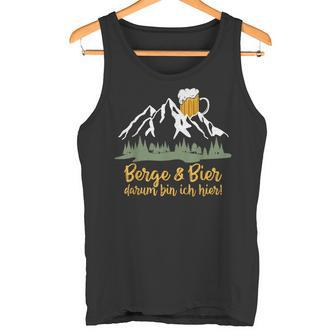 Berge & Bier Darum Bin Ich Hier Tank Top - Geschenkecke