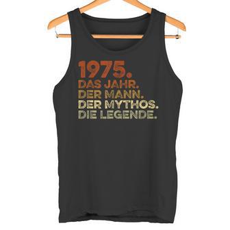 Birthday intage 1975 Man Myth Legend Tank Top - Geschenkecke