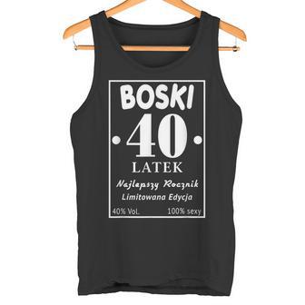 Boski 40 Latek Polska Koszulka Urodzinowa 40 Urodziny 40 Lat Tank Top - Geschenkecke