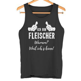 Butcher Ich Bin Fleischer Weil Ich Kann Tank Top - Geschenkecke