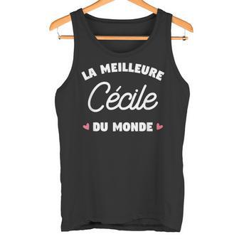 Cécile Le Meilleur Du Monde Pour Cécile Débardeur e - Cadeauxyz