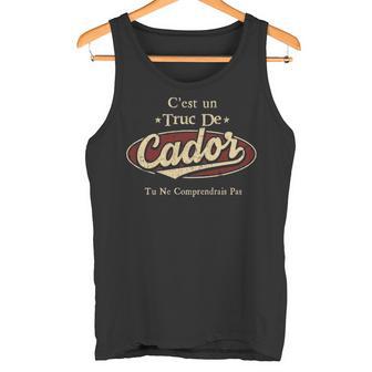 C'est Un Truc De Cador Tu Ne Comprendrais Pas Avec Nom Personnalisé Tank Top - Thegiftio UK