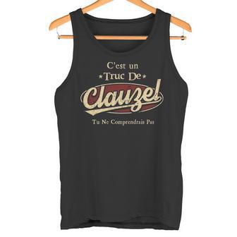 C'est Un Truc De Clauzel Tu Ne Comprendrais Pas Avec Nom Personnalisé Tank Top - Thegiftio UK
