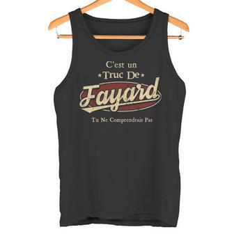 C'est Un Truc De Fayard Tu Ne Comprendrais Pas Avec Nom Personnalisé Tank Top - Thegiftio UK