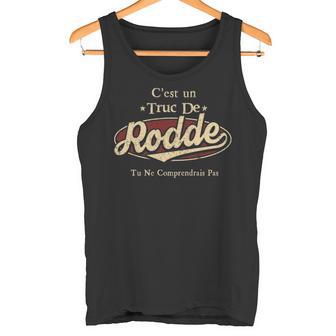 C'est Un Truc De Rodde Tu Ne Comprendrais Pas Avec Nom Personnalisé Tank Top - Thegiftio UK