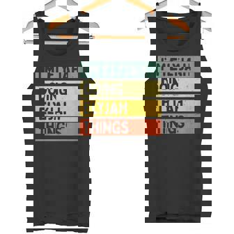 Cita Personalizada Divertida Con Texto En Inglés I'm Elyjah Doing Elyjah Things Camiseta sin mangas - Regaloses