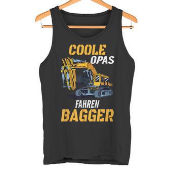 Coole Opas Fahren Bagger Digger Driver Grandpa Tank Top - Geschenkecke