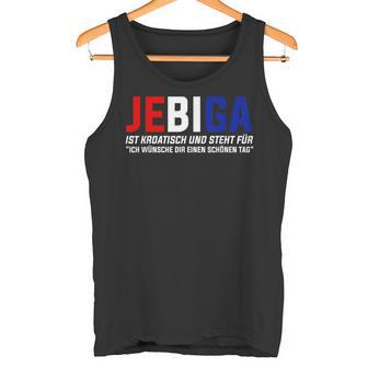 Croatian Jebiga Croatia Balkan Croatian Croatian Tank Top - Geschenkecke