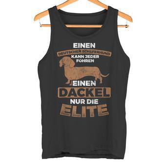 A Dachshund For Elite Dog Dachshund Tank Top - Geschenkecke