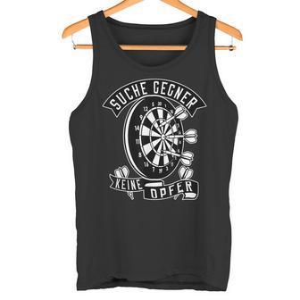 Dart Player Suche Gegner Keine Opfer Tank Top - Geschenkecke