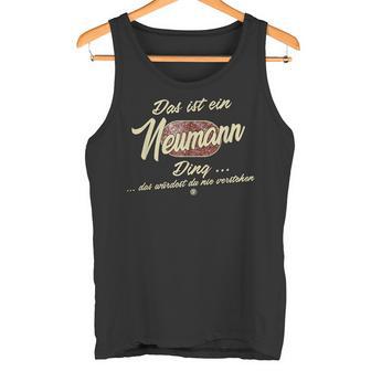 Das Ist Ein Neumann Ding Family Neumann Tank Top - Geschenkecke