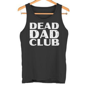 Dead Dad Club Retrointage Lustiger Spruch Zitat Tank Top - Geschenkecke