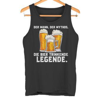 Der Mann Der Mythos Die Bier Trinkende Legende Tank Top - Seseable