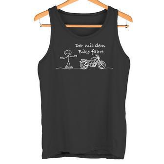 Der Mit Dem Bike Fährt Tank Top - Geschenkecke