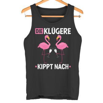 Die Klügere Kippt Nach Malle Mädels Saufen Jga Prosecco Sekt Tank Top - Geschenkecke