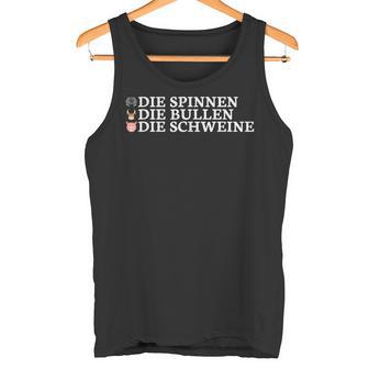 Die Spinners Die Bulls The Pigs Tank Top - Geschenkecke