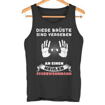 Diese Brüste Sindergeben Feuerwehrmann Beruf German Tank Top - Geschenkecke