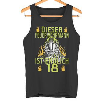 Dieser Feuerwehrmann Ist Endlich 18 Tank Top - Geschenkecke