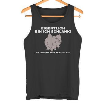 Eiglich Bin Ich Schlank Tank Top - Geschenkecke