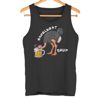 Engelbert Sauf Work Wear Ostrich Drinking Humour Tank Top - Geschenkecke